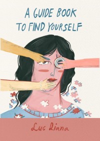 A Guide Book To Find Yourself