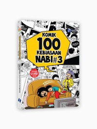 Komik 100 Kebiasaan Nabi Volume 3