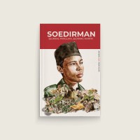 Soedirman : seorang panglima, seorang martir