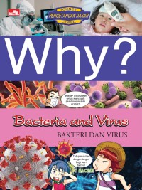 Why? : bacteria and virus