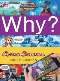 Why? : game science