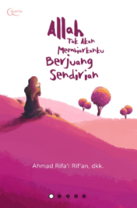 Image of Allah Tak Akan Membiarkanku Berjuang Sendirian