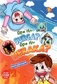 Apa Itu Surga? Apa Itu Neraka?