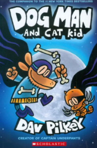 Dog Man #4: Dogman and Cat Kid