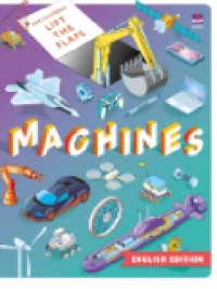 Encyclopedia Lift The Flaps  : Machines