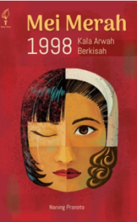 Image of Mei merah 1998 (Kala Arwah Berkisah)