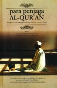 Para Penjaga Al-Qur'an : Biografi Huffaz Al-Qur'an di Nusantara