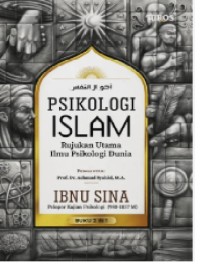 Psikologi Islam : Panduan Memahami Kondisi Jiwa Manusia