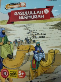 Komik Teladan Rasulullah SAW : Rasulullah SAW Berhijrah