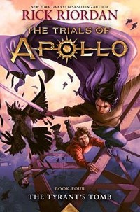 The Trials of Apollo #4, The Tyrant's Tomb