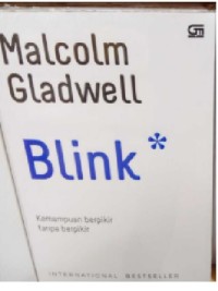 Blink : The Power of Thinking Without Thinking