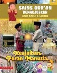 Sains Qur'an Menakjubkan : keajaiban peran manusia