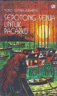 Sepotong Senja untuk Pacarku