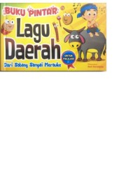 Buku Pintar Lagu Daerah Dari Sabang Sampai Merauke