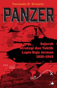 Panzer: Sejarah Strategi Dan Taktik Lapis Baja Jerman 1935 - 1945