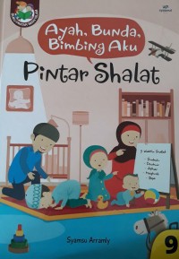 Ayah, Bunda, Bimbing Aku : Pintar Shalat