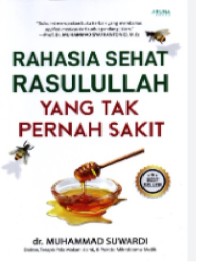 Rahasia Sehat Rasulullah yang Tak Pernah Sakit