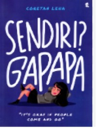 Sendiri? Gapapa