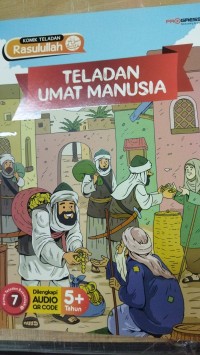 Komik Teladan Rasulullah SAW : Teladan Umat Manusia