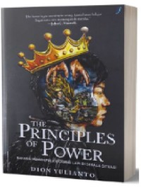 The Principles Of Power : Rahasia Memanipulasi Orang Lain di Segala Situasi