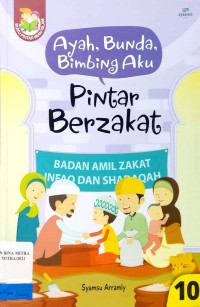 Ayah, Bunda, Bimbing Aku : Pintar Berzakat